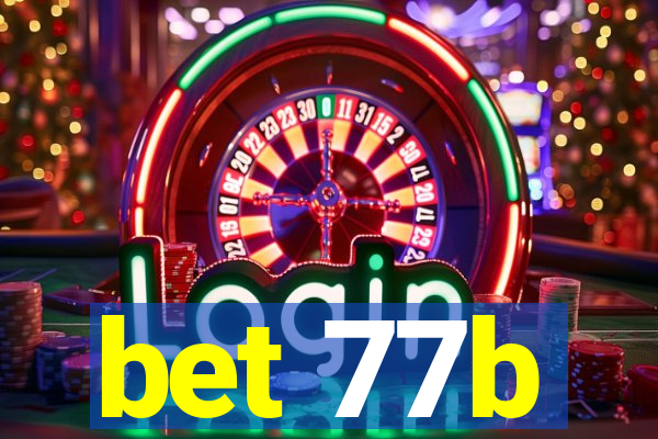 bet 77b